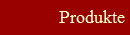 Produkte